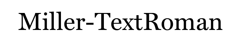 Miller-TextRoman font preview