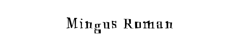 Mingus Roman font preview