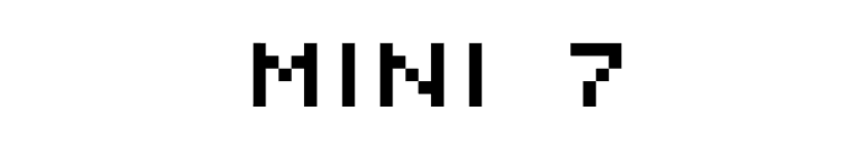 MINI 7 font preview