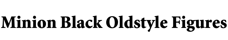 Minion Black Oldstyle Figures font preview