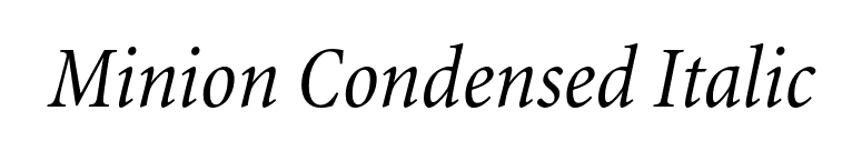 Minion Condensed Italic font preview