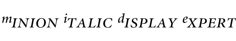 Minion Italic Display Expert font preview