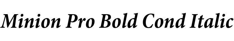 Minion Pro Bold Cond Italic font preview