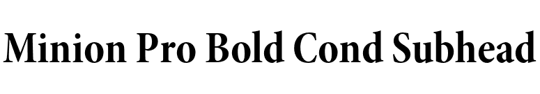 Minion Pro Bold Cond Subhead font preview