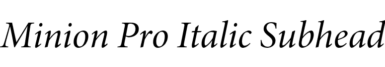 Minion Pro Italic Subhead font preview