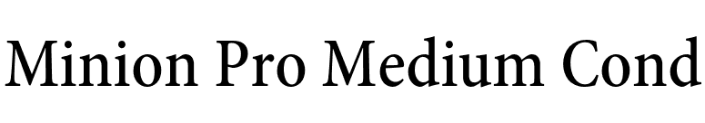 Minion Pro Medium Cond font preview