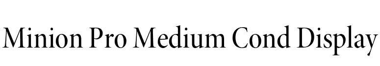 Minion Pro Medium Cond Display font preview