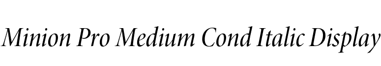Minion Pro Medium Cond Italic Display font preview
