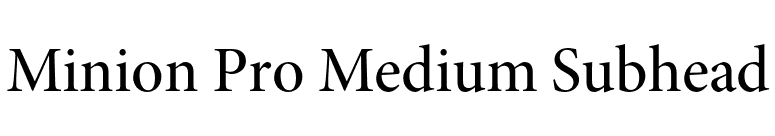 Minion Pro Medium Subhead font preview