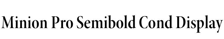 Minion Pro Semibold Cond Display font preview