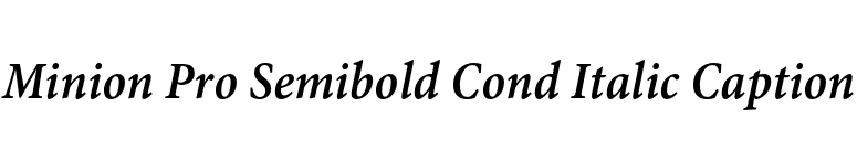 Minion Pro Semibold Cond Italic Caption font preview
