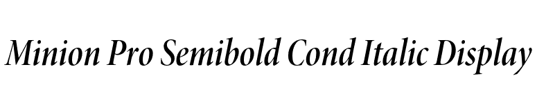 Minion Pro Semibold Cond Italic Display font preview
