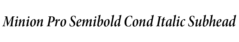 Minion Pro Semibold Cond Italic Subhead font preview