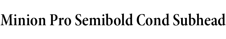 Minion Pro Semibold Cond Subhead font preview