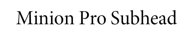 Minion Pro Subhead font preview