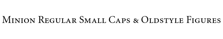 Minion Regular Small Caps & Oldstyle Figures font preview