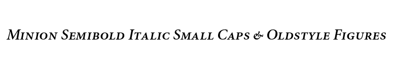 Minion Semibold Italic Small Caps & Oldstyle Figures font preview