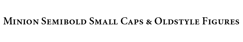 Minion Semibold Small Caps & Oldstyle Figures font preview