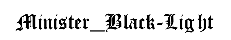 Minister_Black-Light font preview