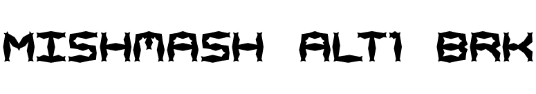 Mishmash ALT1 BRK font preview
