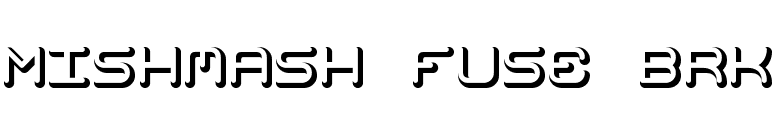 Mishmash Fuse BRK font preview