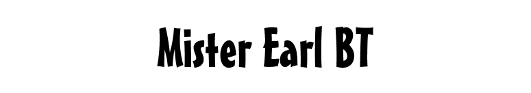 Mister Earl BT font preview