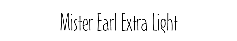 Mister Earl Extra Light font preview