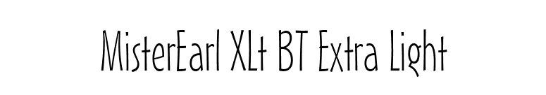 MisterEarl XLt BT Extra Light font preview