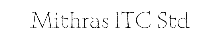 Mithras ITC Std font preview