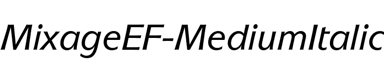 MixageEF-MediumItalic font preview