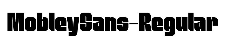 MobleySans-Regular font preview
