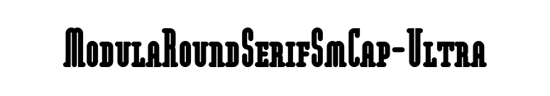 ModulaRoundSerifSmCap-Ultra font preview