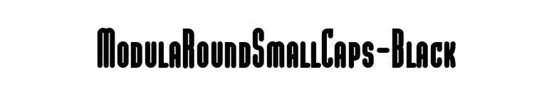 ModulaRoundSmallCaps-Black font preview
