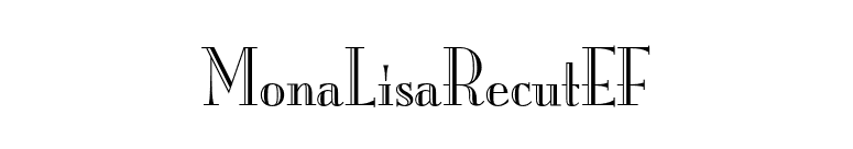 MonaLisaRecutEF font preview