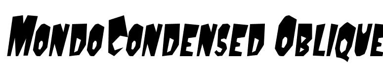 MondoCondensed Oblique font preview
