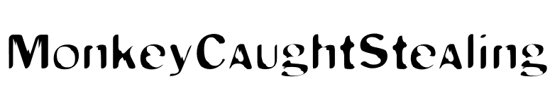 MonkeyCaughtStealing font preview