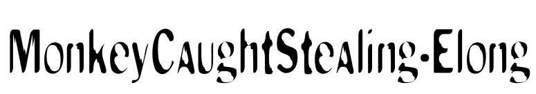 MonkeyCaughtStealing-Elong font preview