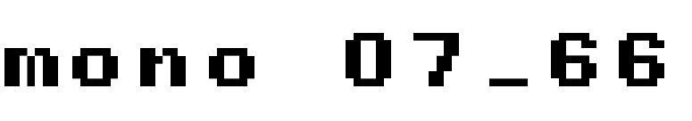 mono 07_66 font preview
