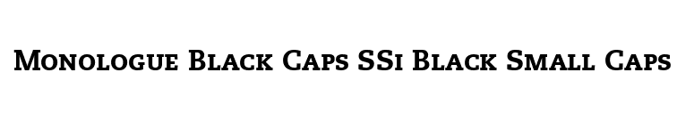 Monologue Black Caps SSi Black Small Caps  font preview
