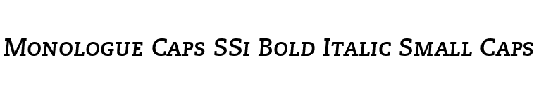 Monologue Caps SSi Bold Italic Small Caps  font preview
