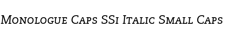 Monologue Caps SSi Italic Small Caps  font preview