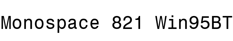 Monospace 821 Win95BT font preview