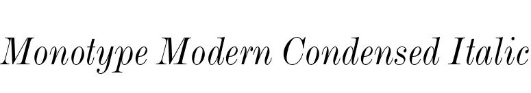 Monotype Modern Condensed Italic font preview