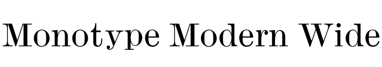 Monotype Modern Wide font preview