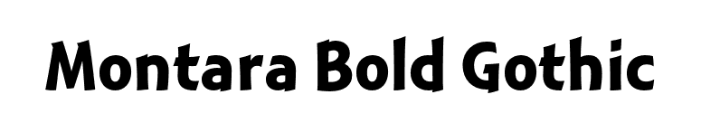 Montara Bold Gothic font preview