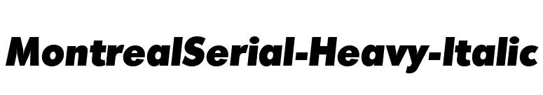 MontrealSerial-Heavy-Italic font preview