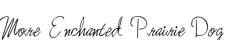 More Enchanted Prairie Dog font preview