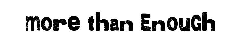 More than Enough font preview