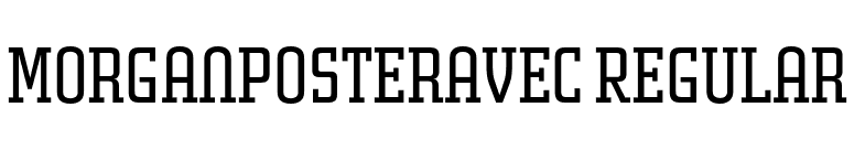 MorganPosterAvec Regular font preview