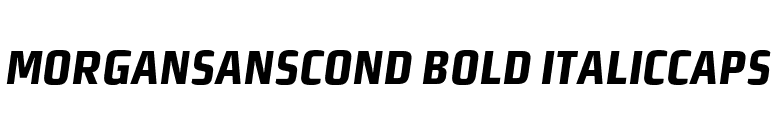 MorganSansCond Bold ItalicCaps font preview